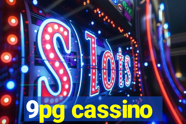 9pg cassino
